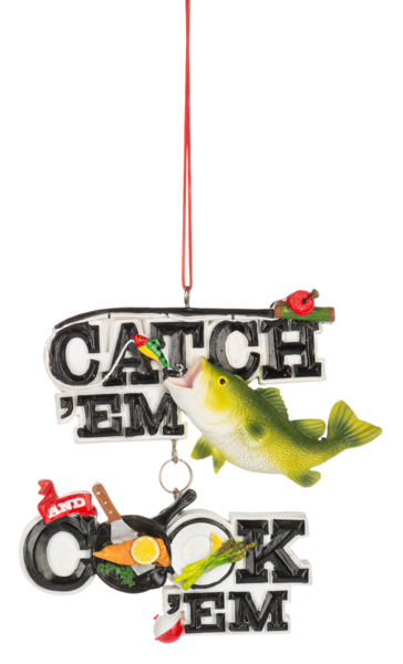 Fishing Ornament - Catch 'Em/Cook 'Em