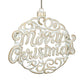 FLAT BALL WHITE BRUSHED GOLD "MERRY CHRISTMAS" 4.7" ORNAMENT