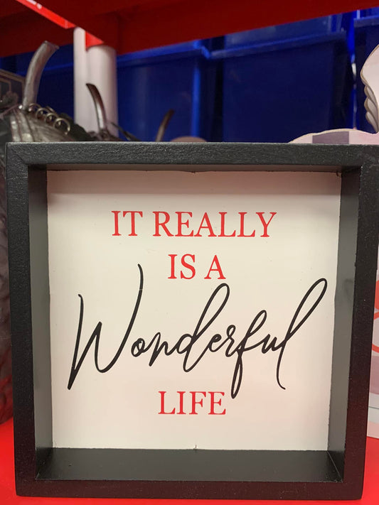 Wonderful Life Sign