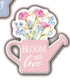 Floral Arrangement Watering Can Block w/Sentiment